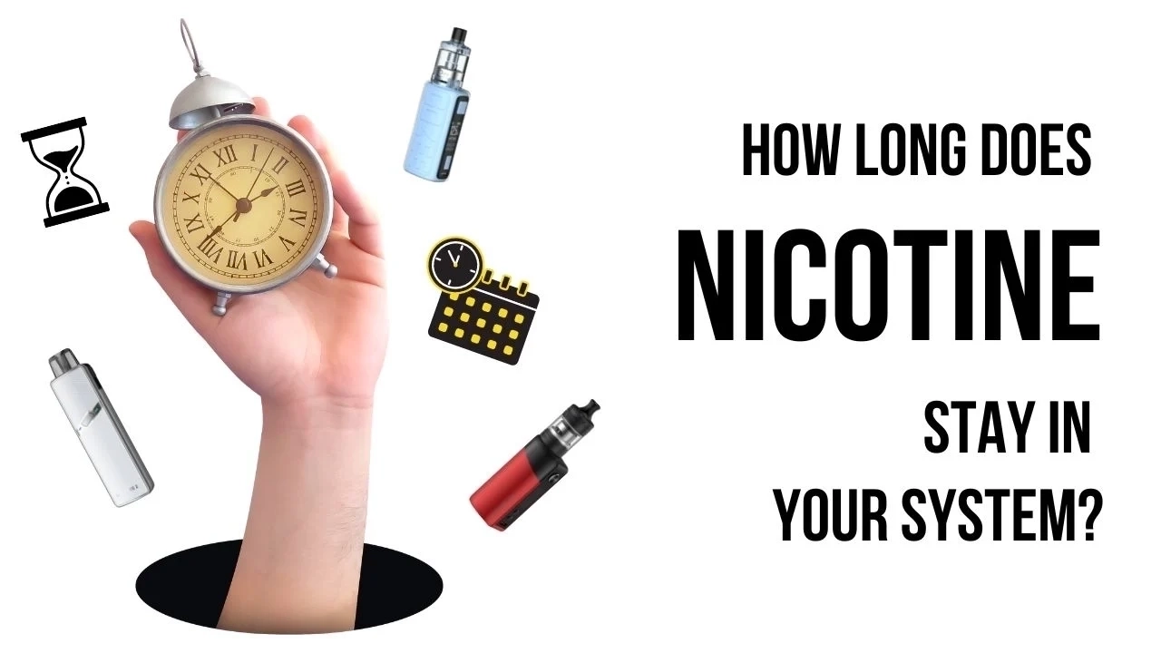 How long does nicotine stay in your system 